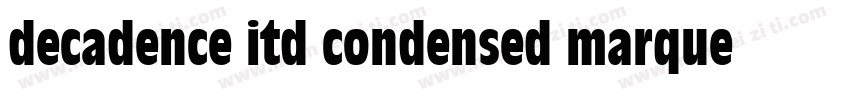decadence itd condensed marquee字体转换